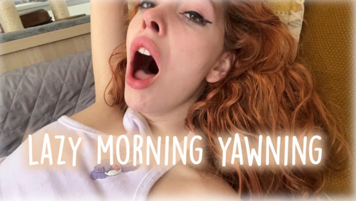 LAZY MORNING YAWNING