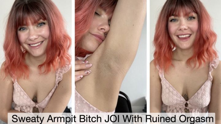 Sweaty Armpit Bitch JOI With Ruined Orgasm