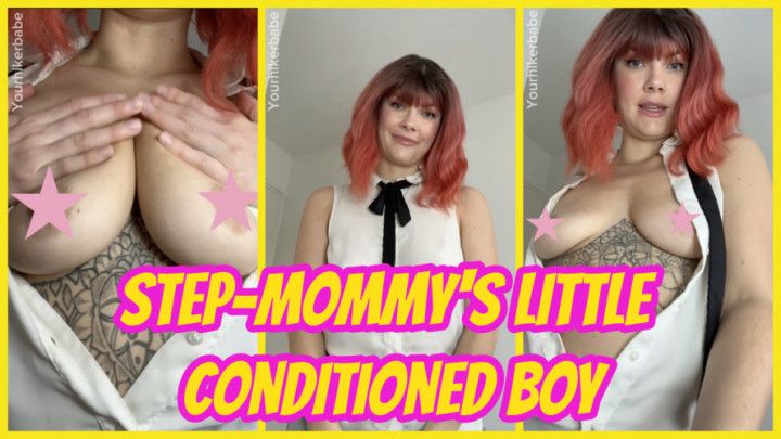 Mommy's Little Conditioned Boy