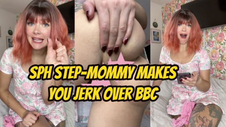 SPH Mommy Makes You Jerk Over BBC