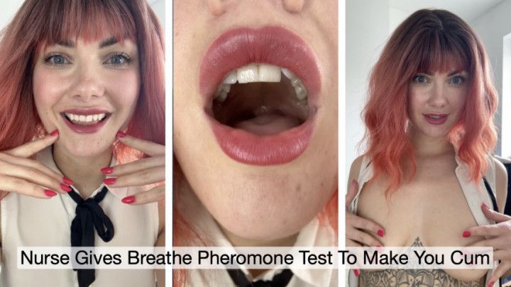 Nurse Gives Breathe Pheromone Test To Make You Cum