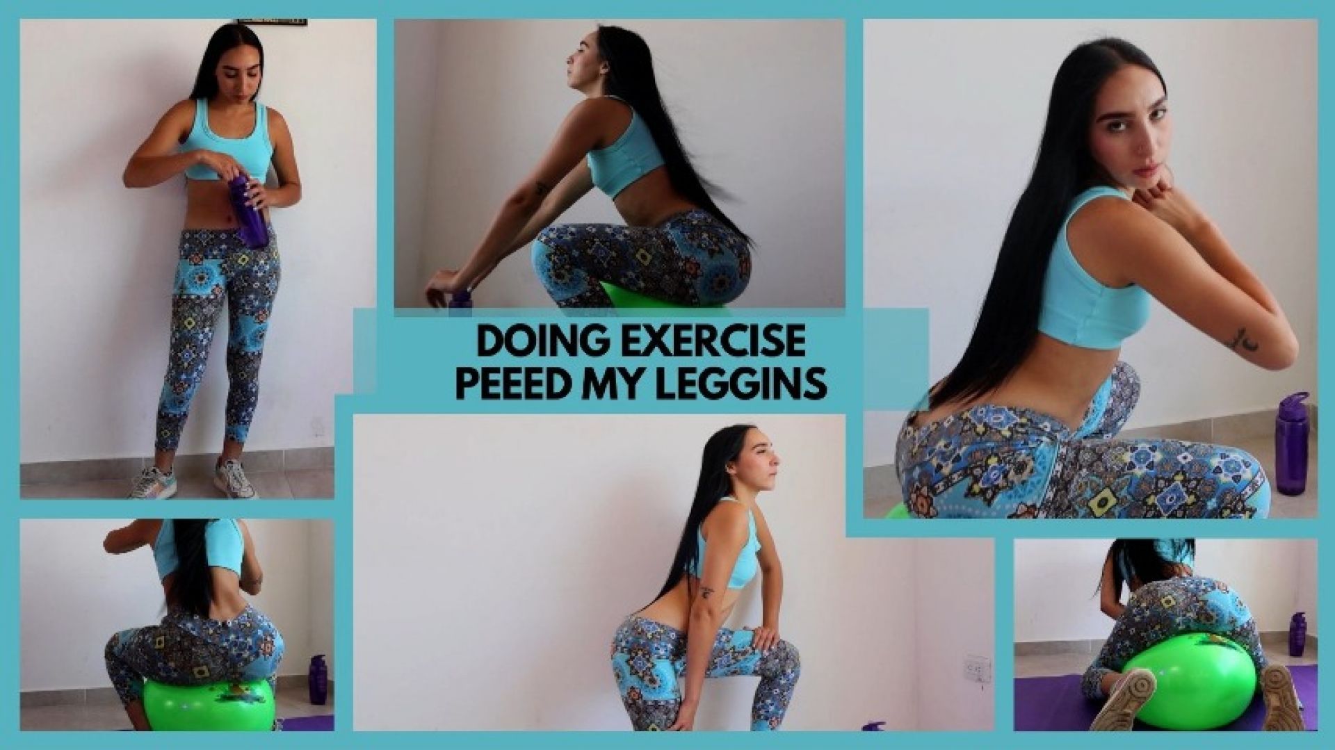 DOING EXERCISE PEEED MY LEGGINS