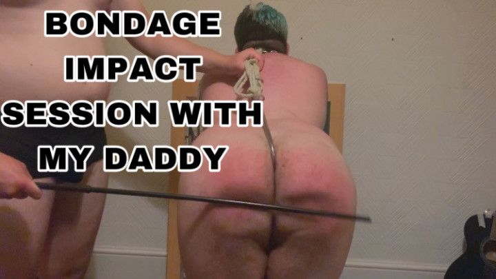 BONDAGE IMPACT SESSION WITH MY DADDY