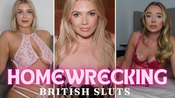 Homewrecked by blonde British sluts