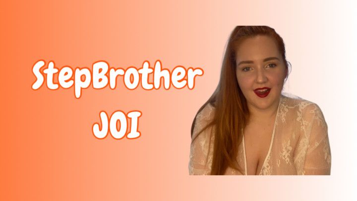 Stepbrother JOI - Jerk Off Instructions