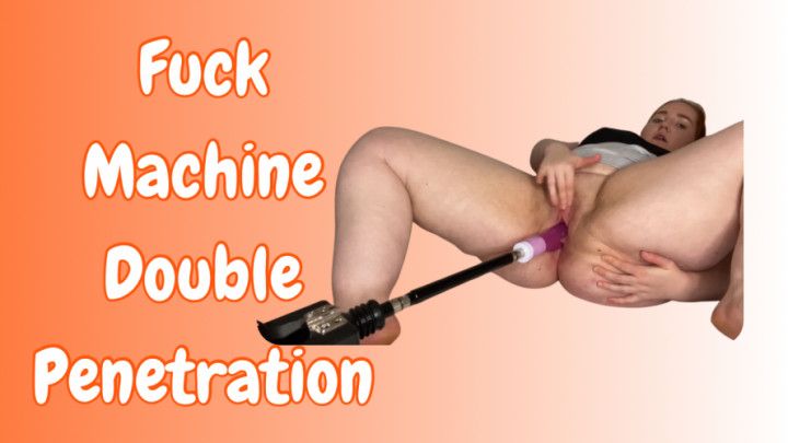 Fuck machine Double Penetration