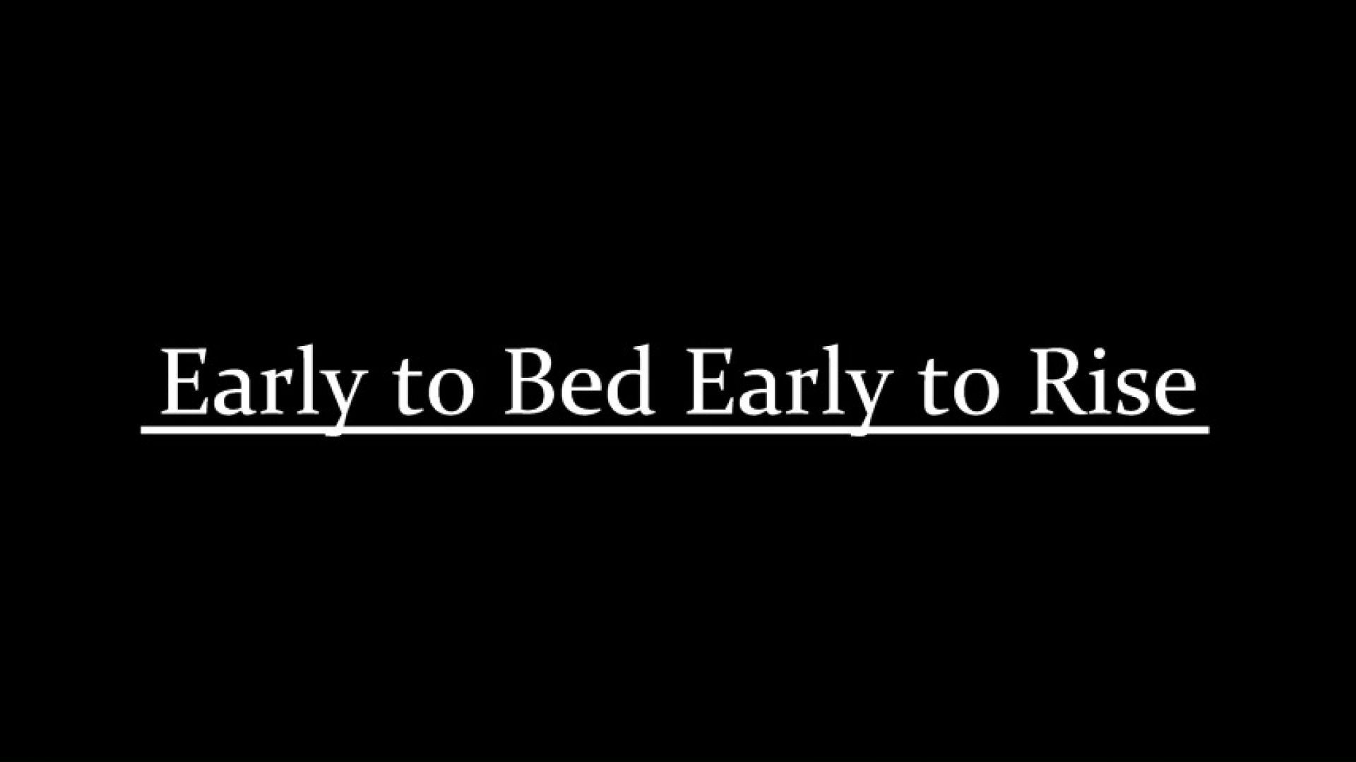 5FF: Early to Bed Early to Rise