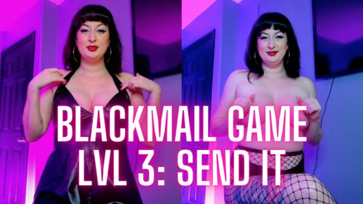 BlackMail Fantasy Game JOI Level 3: Send It