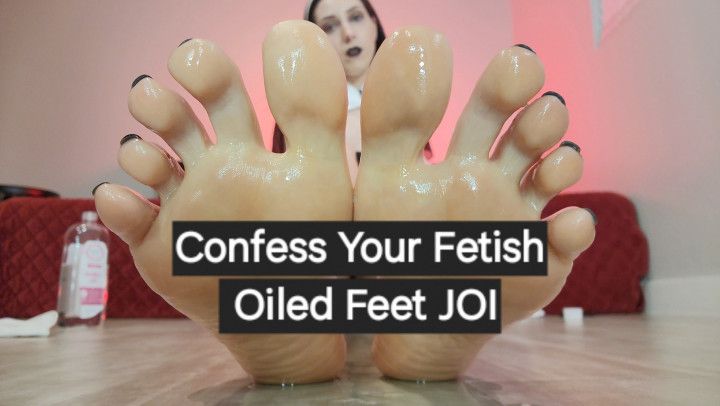 Confess Your Fetish Oiled Feet JOI