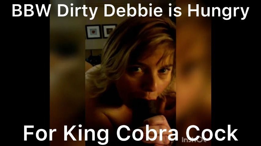 BBW Is Hungry For King Cobra Cock POV