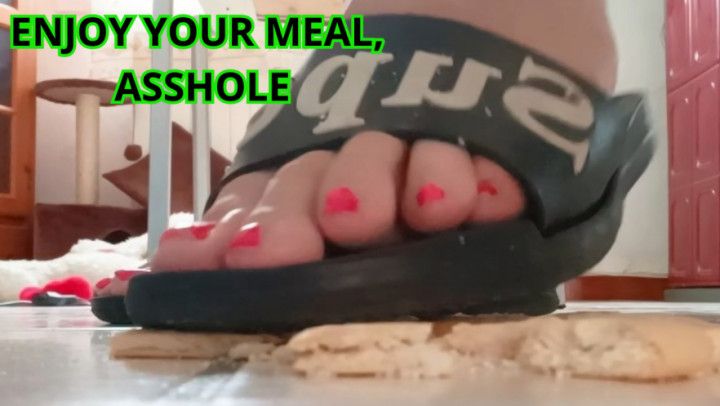 CRUSHED: ENJOY YOUR MEAL, ASSHOLE