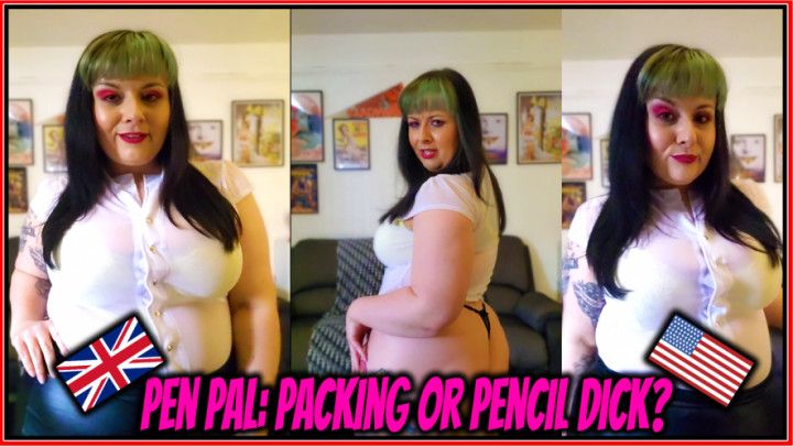 Pen Pal: Packing or Pencil Dick