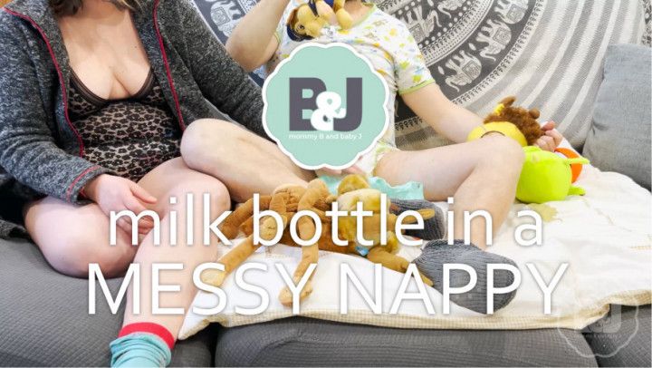 Milk bottle a messy nappy