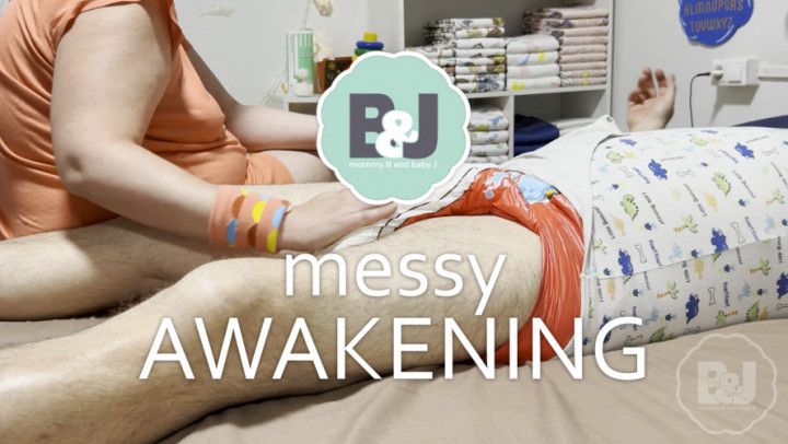 Messy awakening