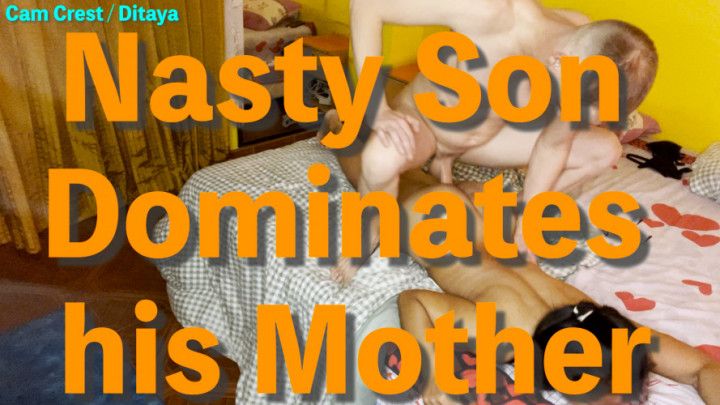 A Nasty Son Dominates his own Mother Sexually