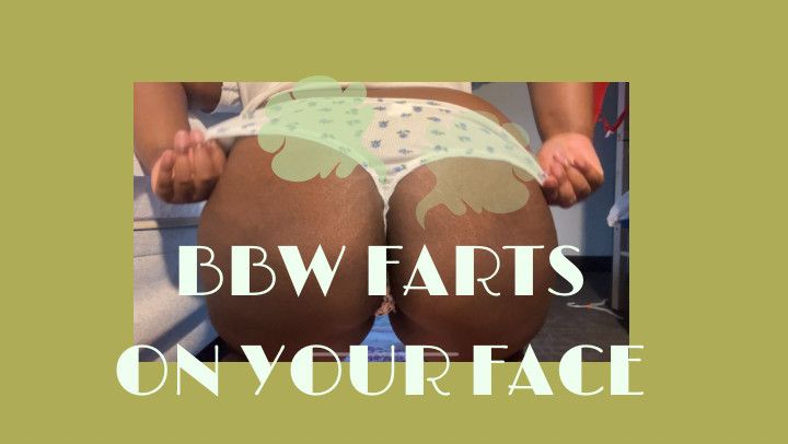 BBW farts on your face