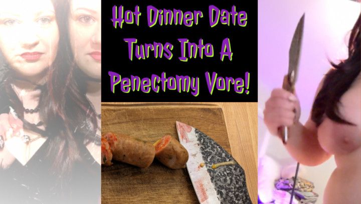 Hot Dinner Date Turns Into a Penectomy Vore