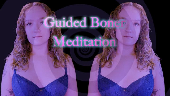 Guided Boner Meditation