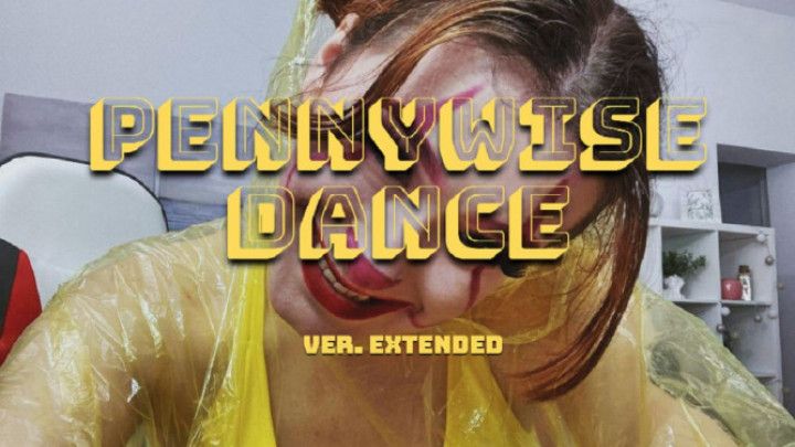 pennywise dance! ver. extended