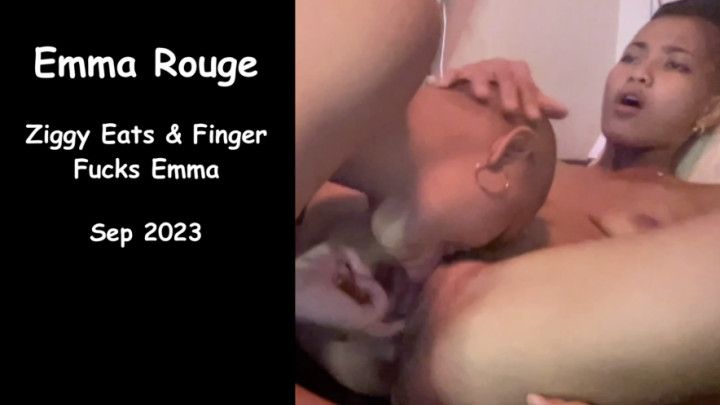 Emma Rouge - Ziggy Eats &amp; Fingers Emma So Well