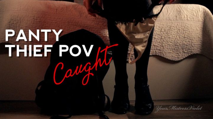 Panty Thief POV: Caught