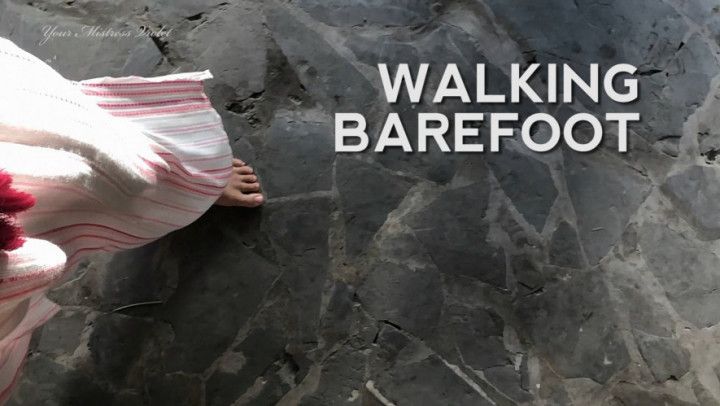 Walking Barefoot