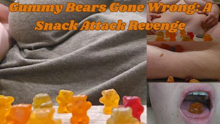 Gummy Bears Gone Wrong: A Snack Attack Revenge