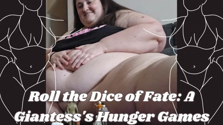 Roll the Dice of Fate: A Giantess's Hunger Games