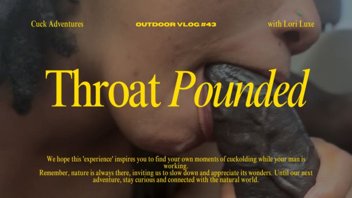 Throat Pounded