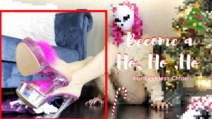 Become a Ho Ho Ho for Goddess Chloe JOI