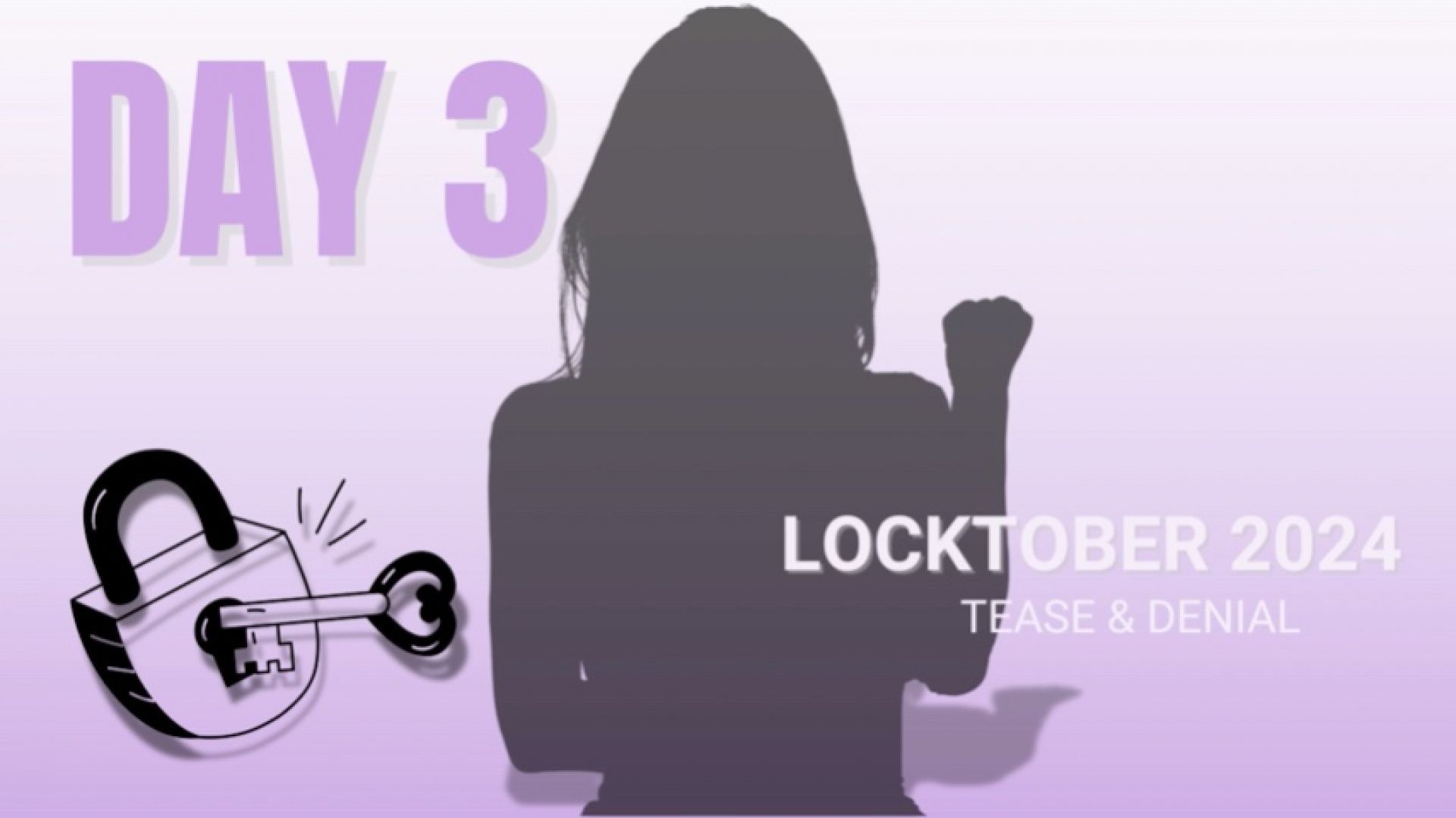 Locktober Day 3: Tease &amp; Denial