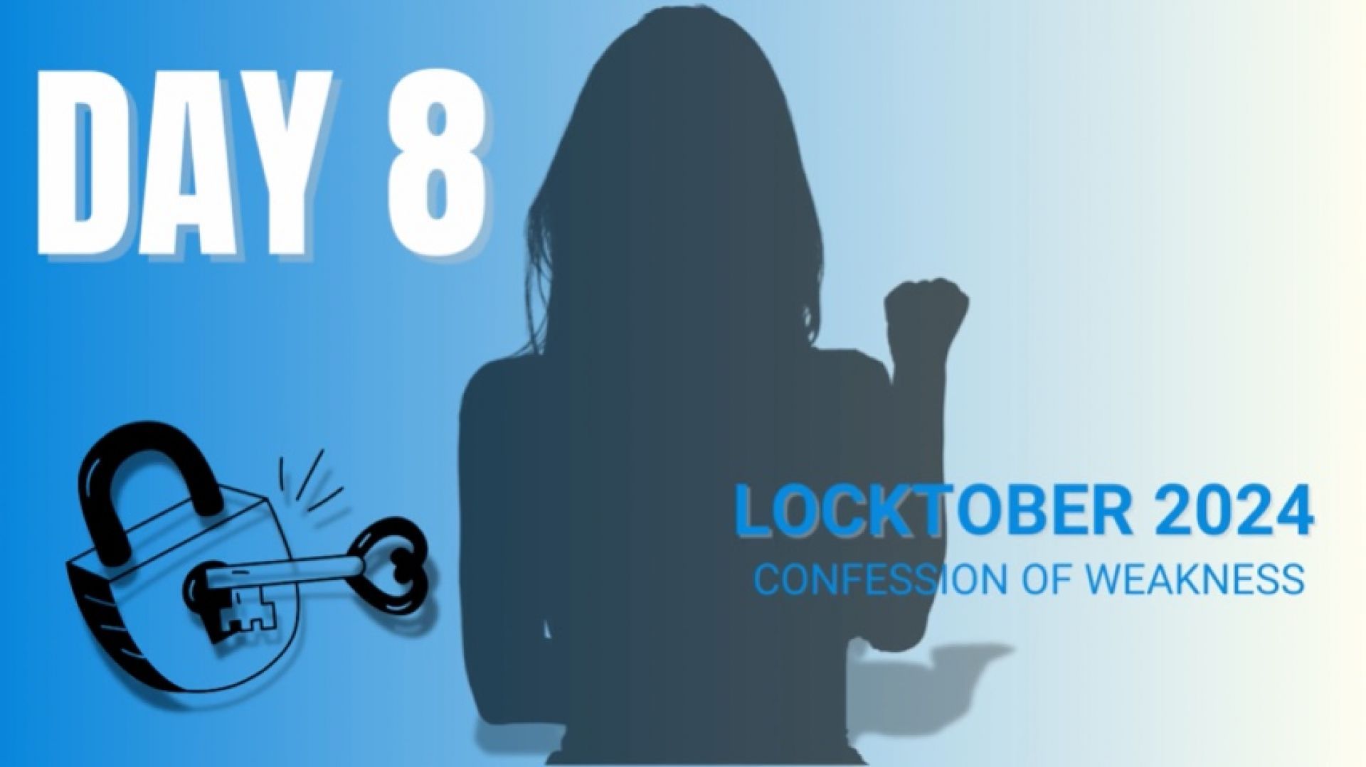 Locktober Day 8: Confession Of Weakness