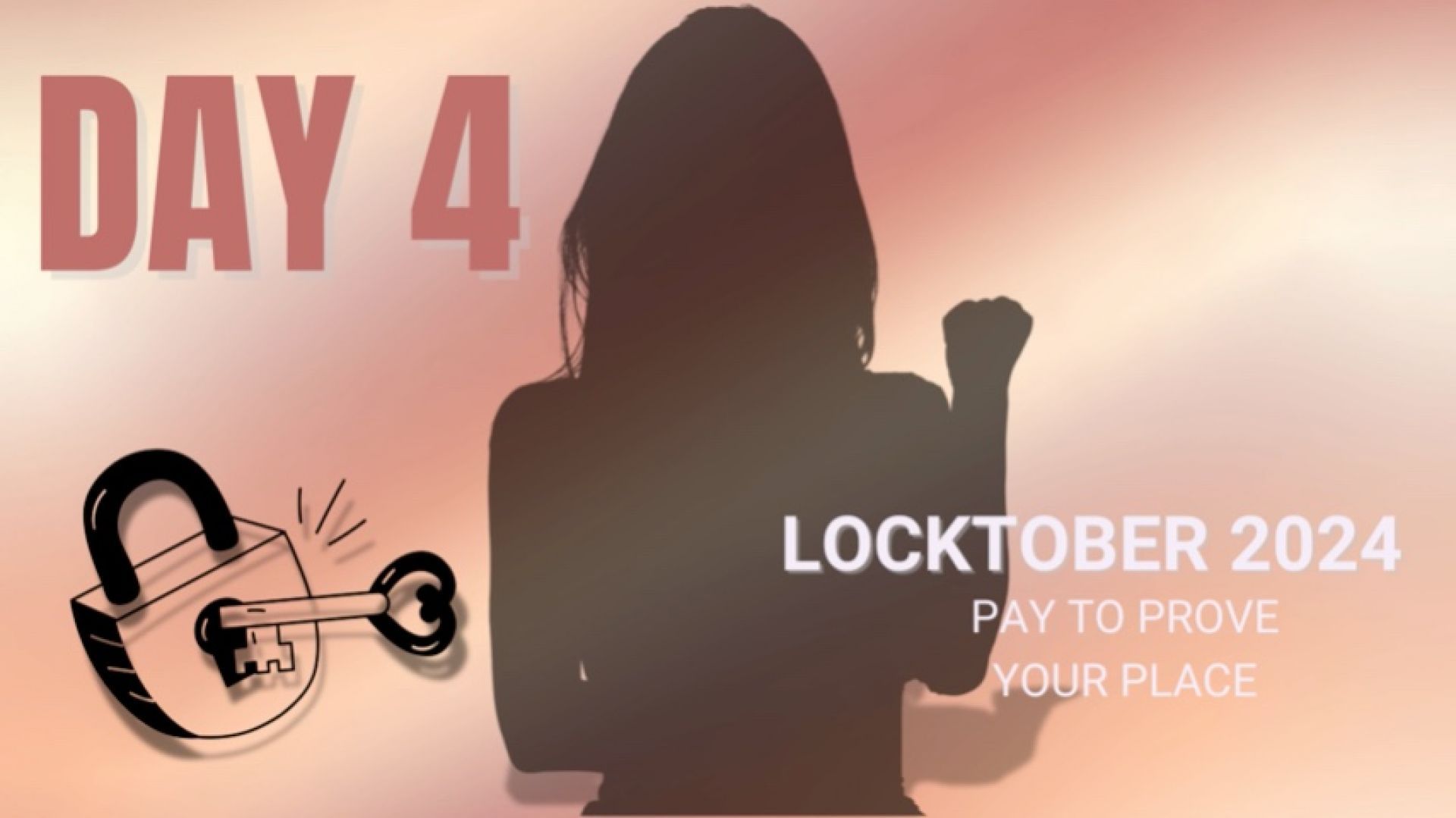 Locktober Day 4: Pay To Prove Your Worth