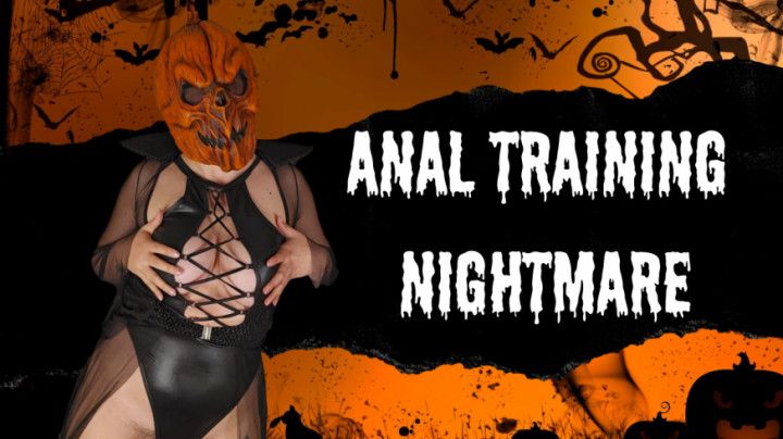 Anal training nightmare