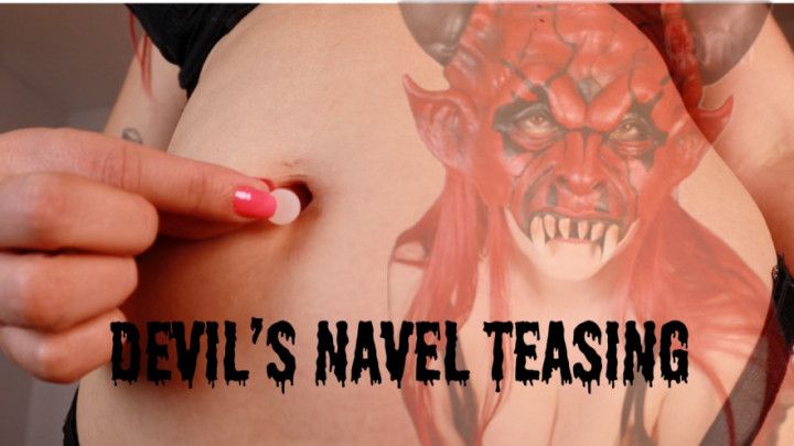 Devils navel teasing