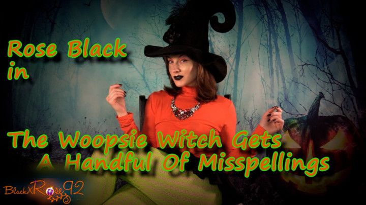 The Woopsie Witch Gets A Handful Of Misspellings