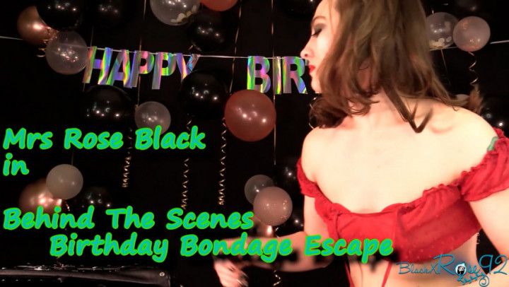 Behind The Scenes Birthday Bondage Escape