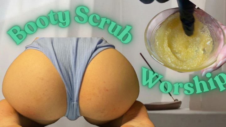 Booty Scrub Worship