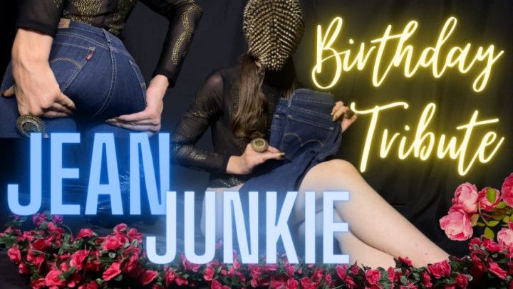 Birthday Tribute - Jean Junkie