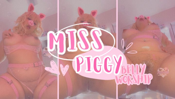 Miss Piggy Belly Worship