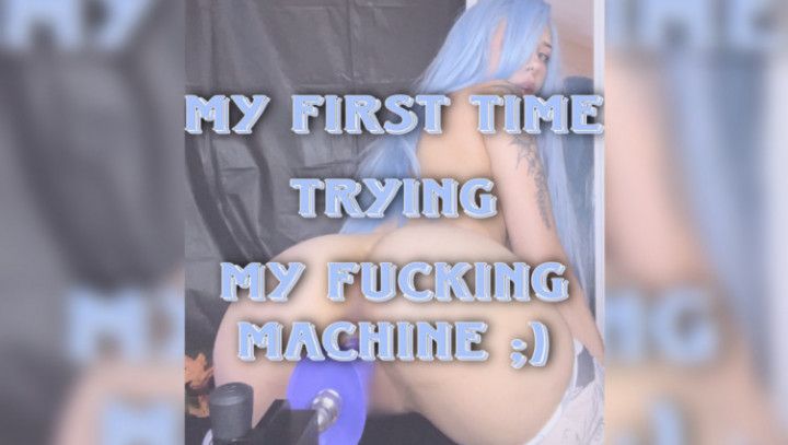 My FIRST Time Trying My Fucking Machine