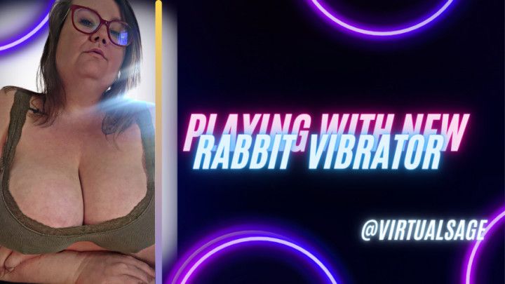 Playing with New Rabbit Vibrator