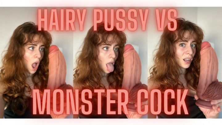 It's TOO BIG! Hairy Pussy vs Monster Cock