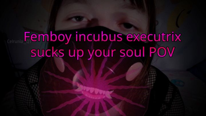 Femboy incubus executrix sucks your soul POV