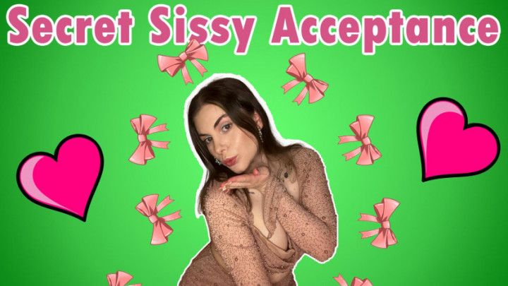 Secret Sissy Acceptance