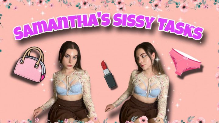 Samantha's Sissy Tasks