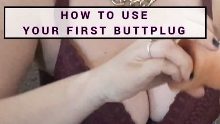 Get your first buttplug IN