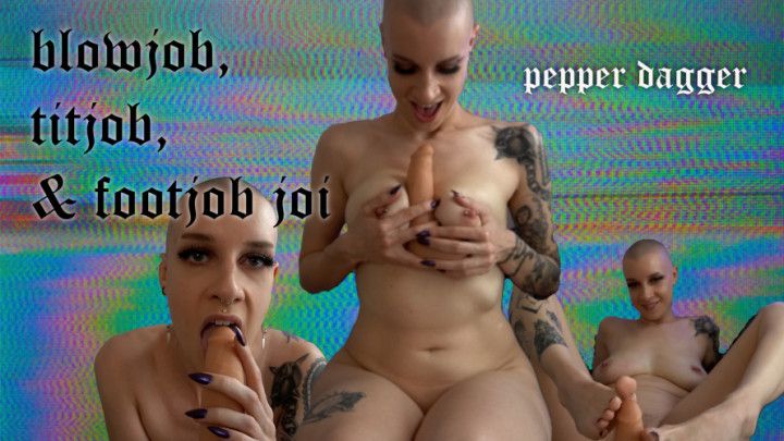 JOI | blowjob, tit fuck, and footjob | PEPPER DAGGER