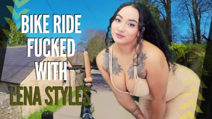 Bike Ride Fucked with Lena Styles