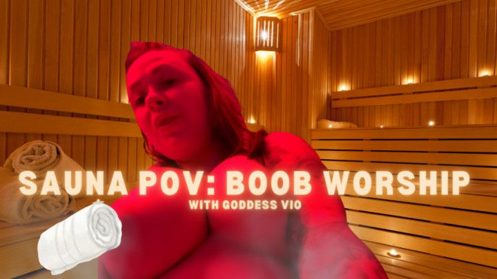 Sauna POV: Boob Worship